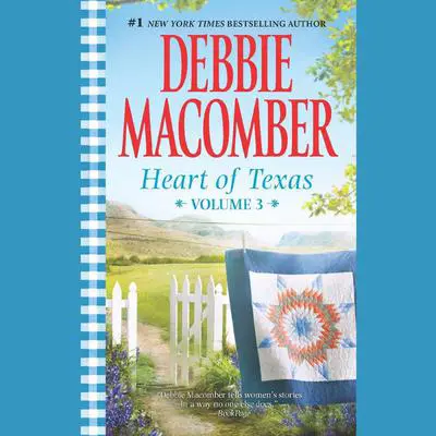 Heart of Texas, Volume 3: Nell's Cowboy and Lone Star Baby Audibook, by Debbie Macomber