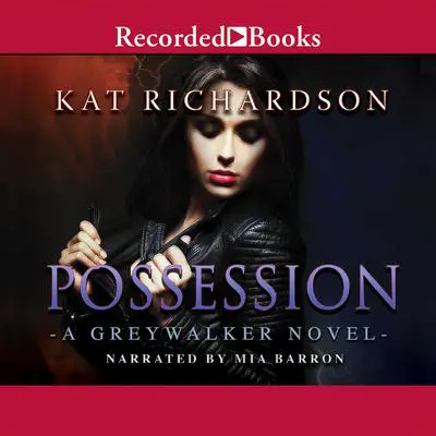Possession Audibook, by Kat Richardson