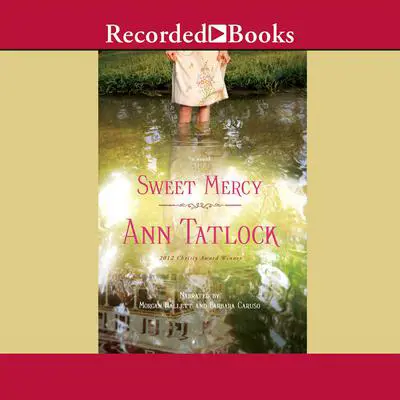 Sweet Mercy Audibook, by Ann Tatlock