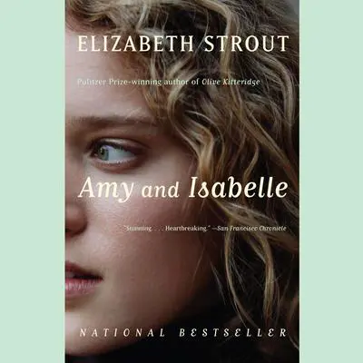 Amy and Isabelle: A Novel Audibook, by Elizabeth Strout