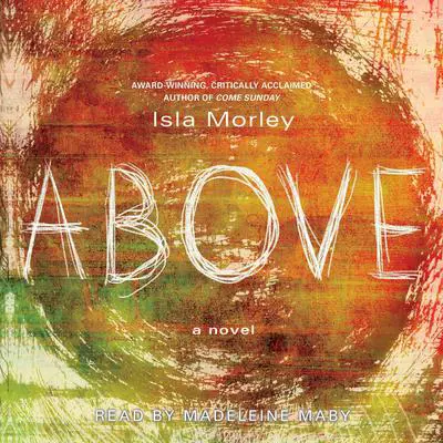 Above Audibook, by Isla Morley