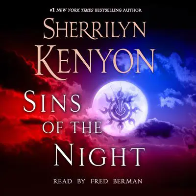 Sins of the Night: A Dark-Hunter Novel Audibook, by Sherrilyn Kenyon