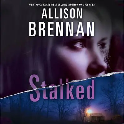 Stalked Audibook, by Allison Brennan