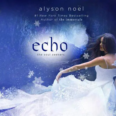 Echo Audibook, by Alyson Noël