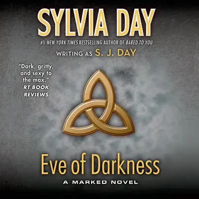 Eve of Darkness: A Marked Novel Audibook, by Sylvia Day