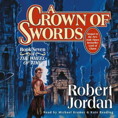 A Crown of Swords: Book Seven of 'The Wheel of Time' Audibook, by Robert Jordan