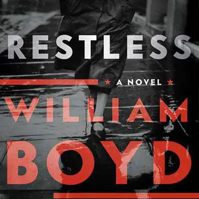 Restless: A Novel Audibook, by William Boyd