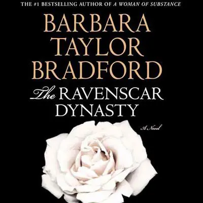 The Ravenscar Dynasty: A Novel Audibook, by Barbara Taylor Bradford