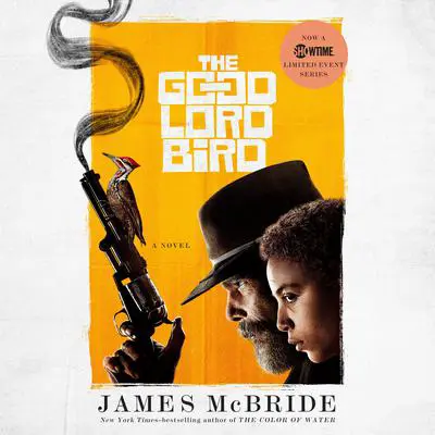 The Good Lord Bird (National Book Award Winner): A Novel Audibook, by James McBride
