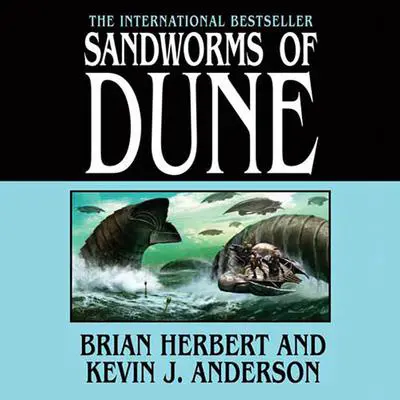 Sandworms of Dune Audibook, by Kevin J. Anderson