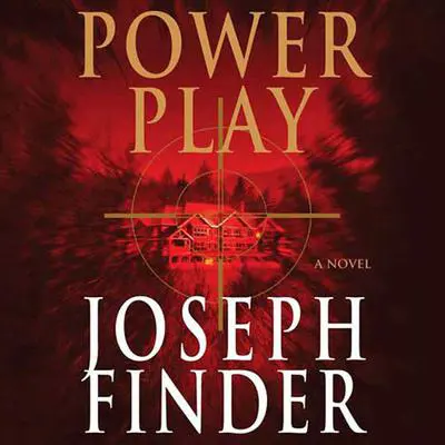 Power Play: A Novel Audibook, by Joseph Finder