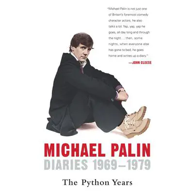 Diaries 1969-1979: The Python Years Audibook, by Michael Palin