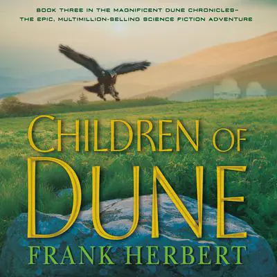Children of Dune: Book Three in the Dune Chronicles Audibook, by Frank Herbert