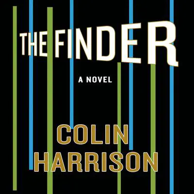 The Finder: A Novel Audibook, by Colin Harrison