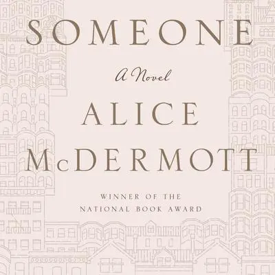 Someone: A Novel Audibook, by Alice McDermott
