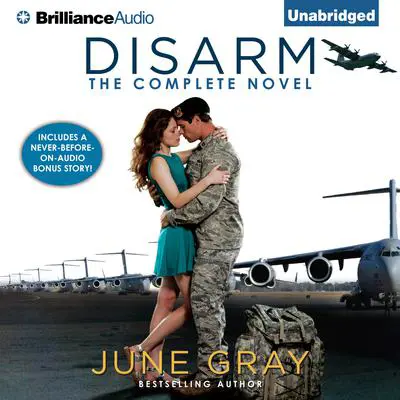 Disarm: The Complete Novel Audibook, by June Gray