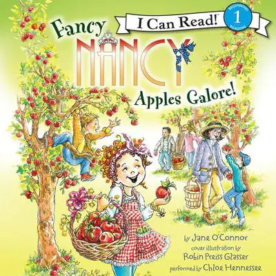 Fancy Nancy: Apples Galore! Audibook, by Jane O’Connor