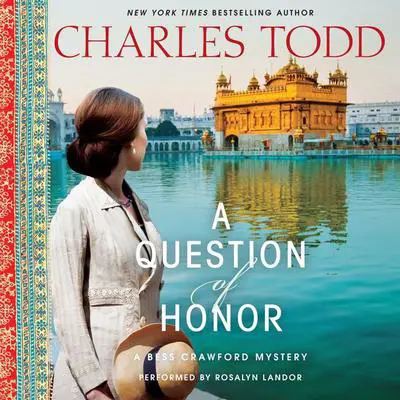 A Question of Honor: A Bess Crawford Mystery Audibook, by Charles Todd