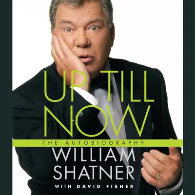 Up Till Now: The Autobiography Audibook, by David Fisher