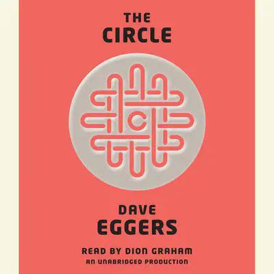 The Circle Audibook, by Dave Eggers