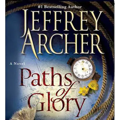 Paths of Glory Audibook, by Jeffrey Archer
