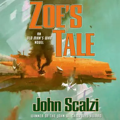 Zoe's Tale: An Old Man's War Novel Audibook, by John Scalzi