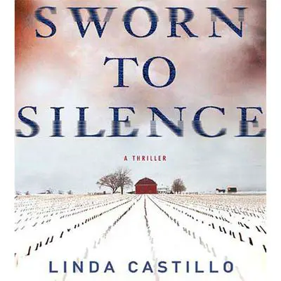 Sworn to Silence: A Kate Burkholder Novel Audibook, by Linda Castillo