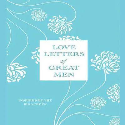 Love Letters of Great Men Audibook, by Ursula Doyle