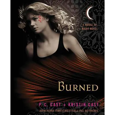 Burned: A House of Night Novel Audibook, by P. C. Cast