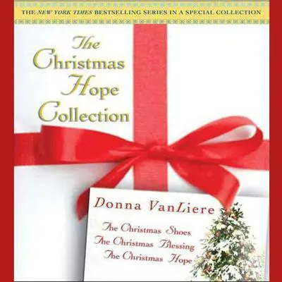 The Christmas Hope Collection Audibook, by Donna VanLiere