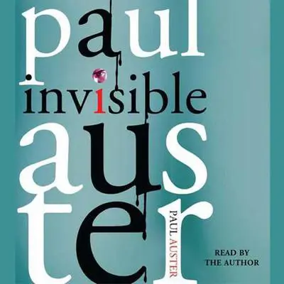 Invisible: A Novel Audibook, by Paul Auster