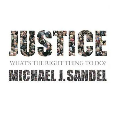 Justice: What's the Right Thing to Do? Audibook, by Michael J. Sandel