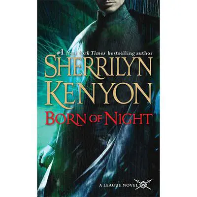 Born of Night: The League: Nemesis Rising Audibook, by Sherrilyn Kenyon