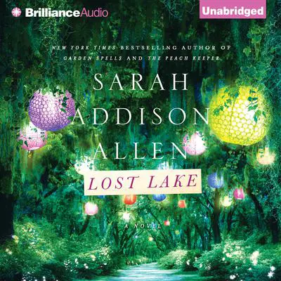 Lost Lake Audibook, by Sarah Addison Allen