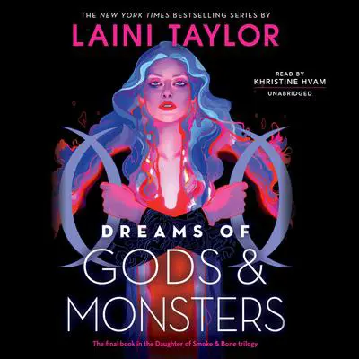 Dreams of Gods & Monsters Audibook, by Laini Taylor