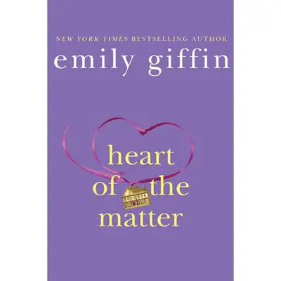 Heart of the Matter: A Novel Audibook, by Emily Giffin