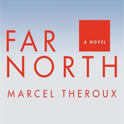 Far North: A Novel Audibook, by Marcel Theroux