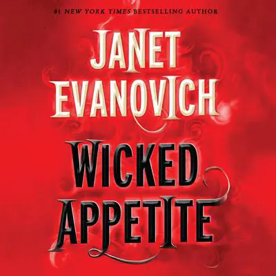 Wicked Appetite Audibook, by Janet Evanovich