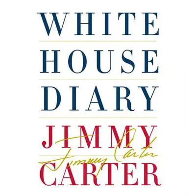 White House Diary Audibook, by Jimmy Carter