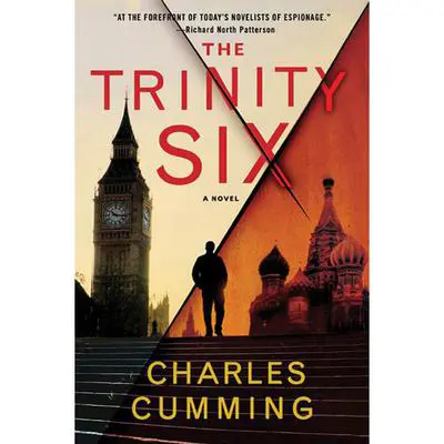 The Trinity Six: A Novel Audibook, by Charles Cumming