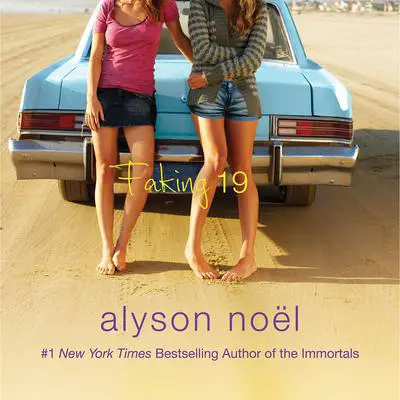 Faking 19 Audibook, by Alyson Noël