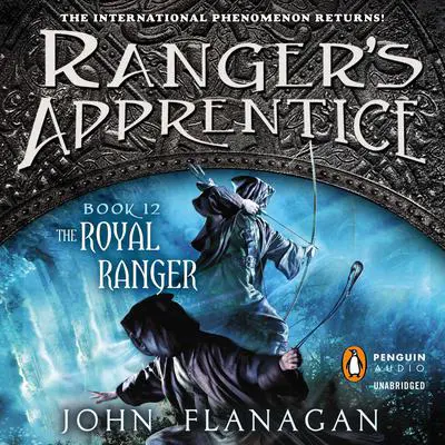 The Royal Ranger: A New Beginning Audibook, by John Flanagan