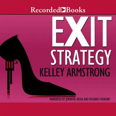 Exit Strategy Audibook, by Kelley Armstrong