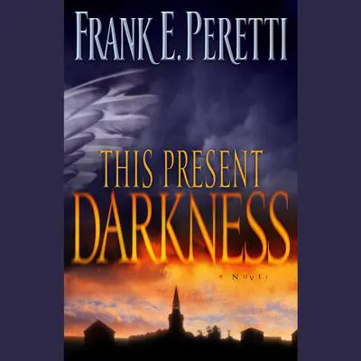 This Present Darkness Audibook, by Frank E. Peretti