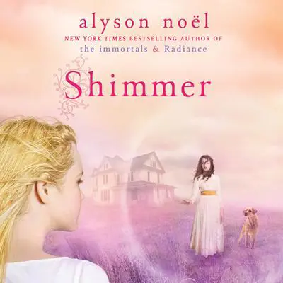 Shimmer Audibook, by Alyson Noël
