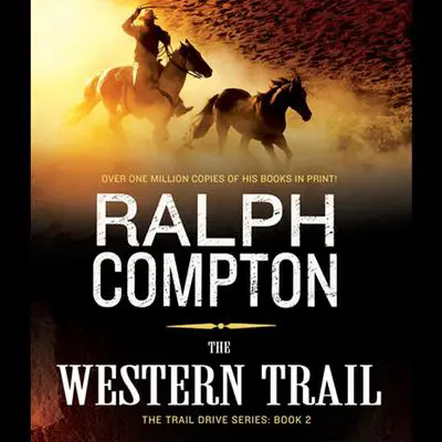 The Western Trail: The Trail Drive, Book 2 Audibook, by Ralph Compton