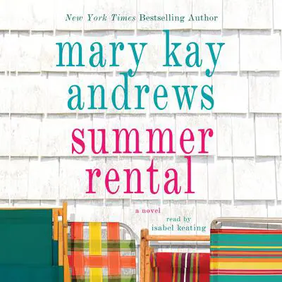 Summer Rental: A Novel Audibook, by Mary Kay Andrews