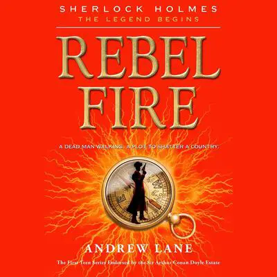 Rebel Fire Audibook, by Andrew Lane