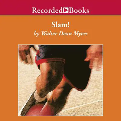 Slam! Audibook, by Walter Dean Myers