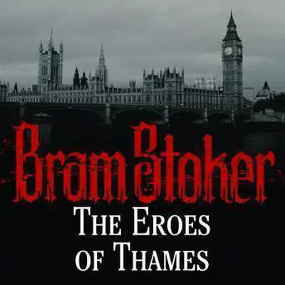 The Eros of Thames Audibook, by Bram Stoker